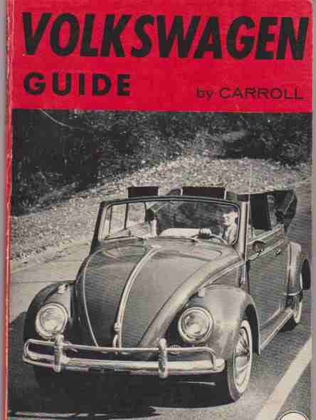 Volkswagen Guide: Service and Secrets of the Worlds Most Talked-